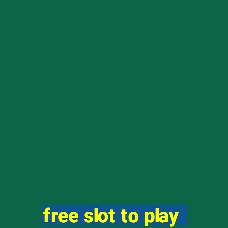 free slot to play