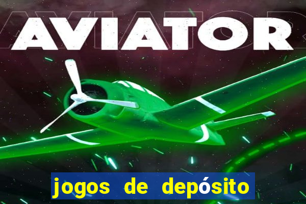 jogos de depósito de 1 real