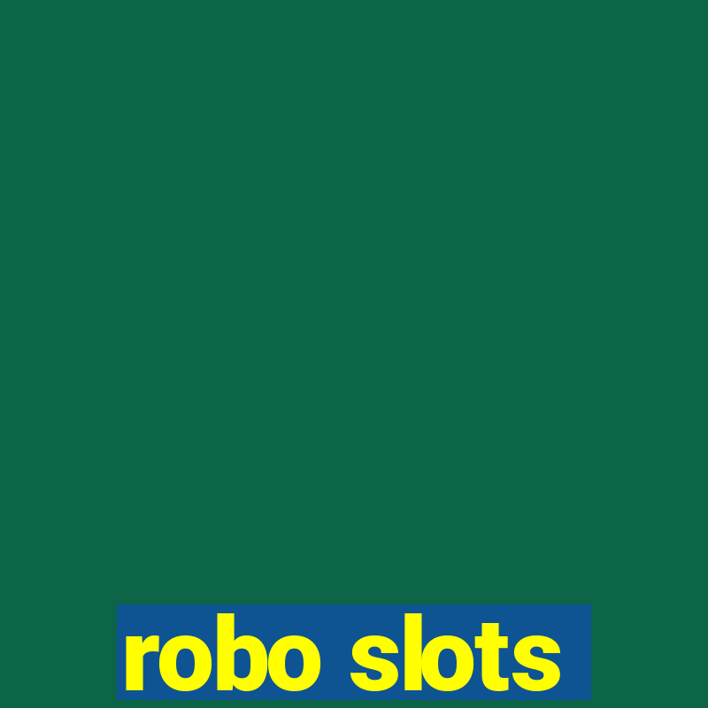 robo slots