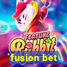 fusion bet