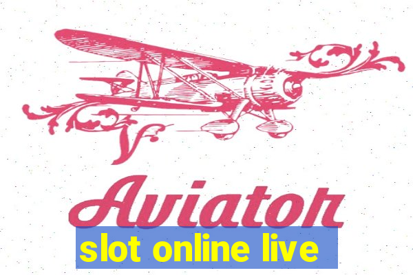 slot online live