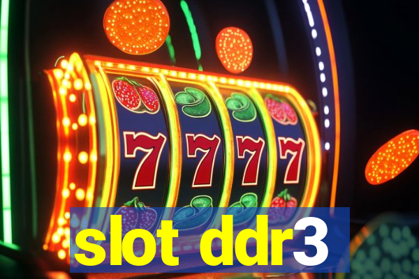 slot ddr3