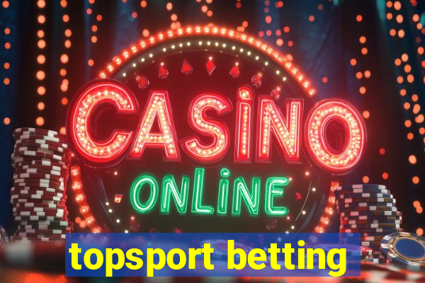 topsport betting