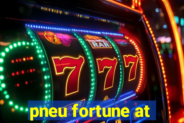 pneu fortune at