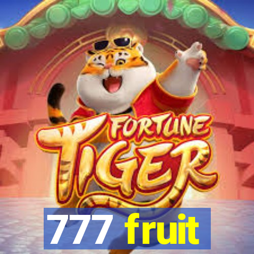 777 fruit