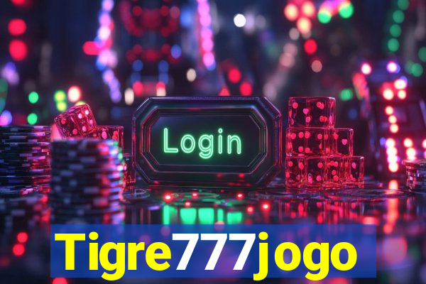 Tigre777jogo