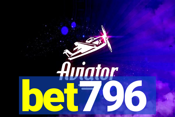 bet796