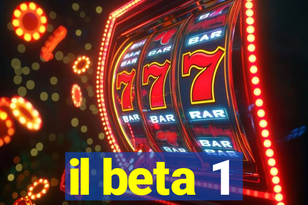 il beta 1