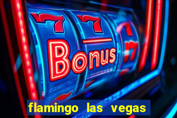 flamingo las vegas - hotel & casino