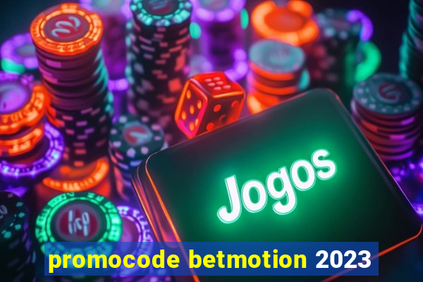 promocode betmotion 2023