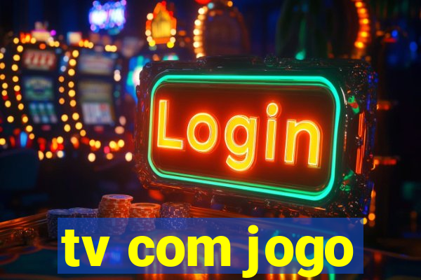 tv com jogo