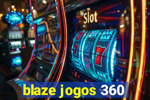 blaze jogos 360