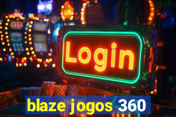 blaze jogos 360