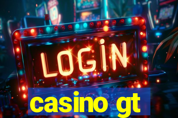 casino gt