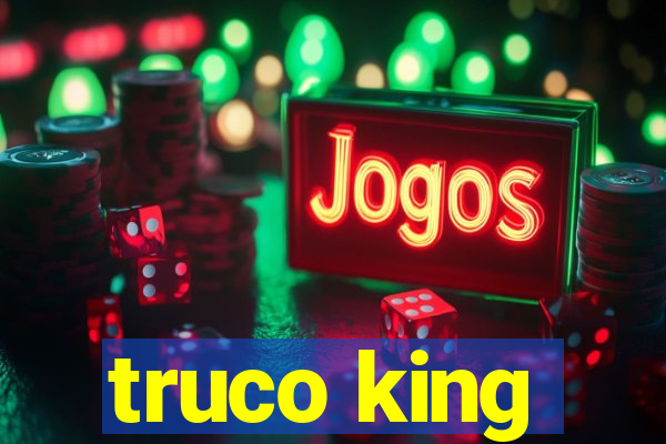 truco king