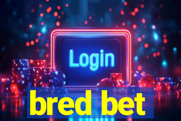 bred bet