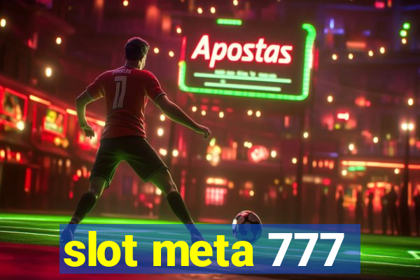 slot meta 777