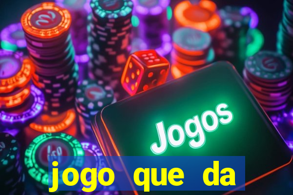 jogo que da dinheiro no cadastro sem deposito