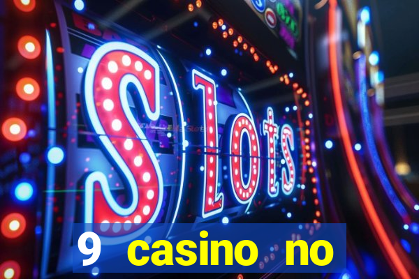 9 casino no deposit bonus