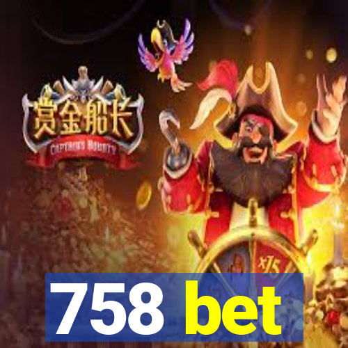 758 bet