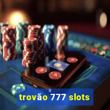 trovão 777 slots