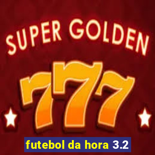 futebol da hora 3.2