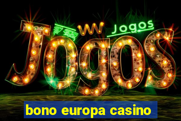 bono europa casino