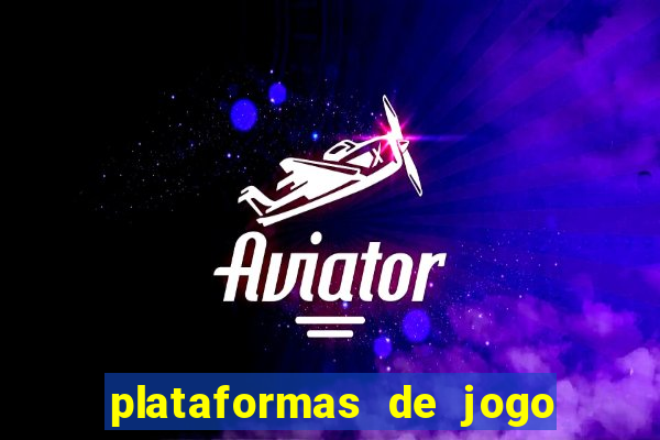 plataformas de jogo do tigrinho