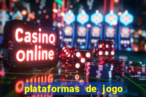 plataformas de jogo do tigrinho