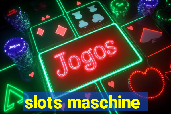 slots maschine