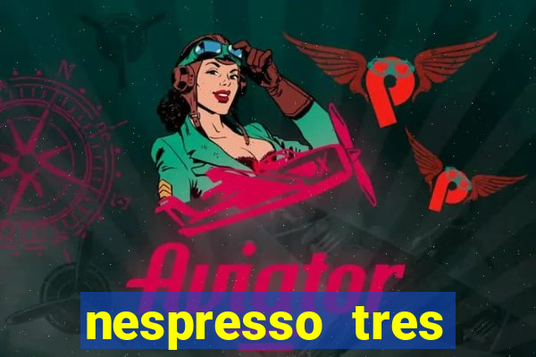 nespresso tres luzes piscando