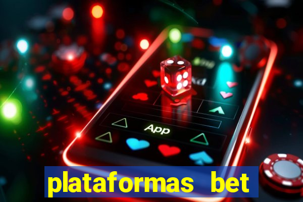 plataformas bet bonus de cadastro