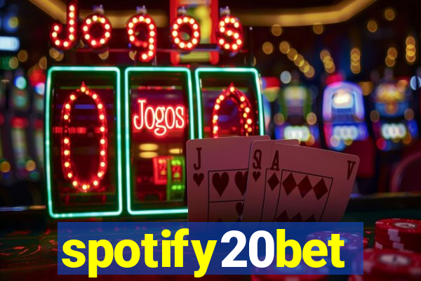 spotify20bet