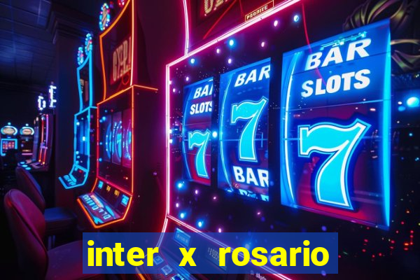 inter x rosario central onde assistir