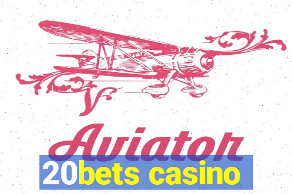 20bets casino