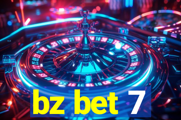 bz bet 7