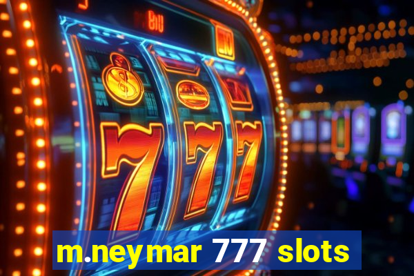 m.neymar 777 slots