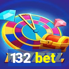 132 bet