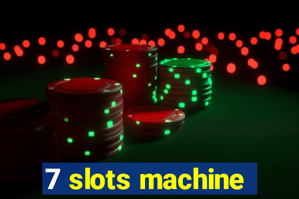 7 slots machine