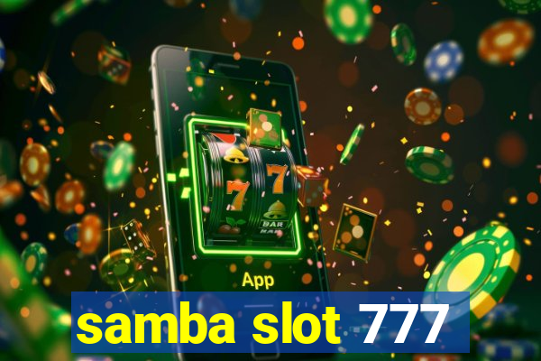 samba slot 777