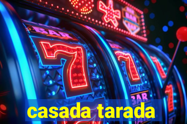 casada tarada