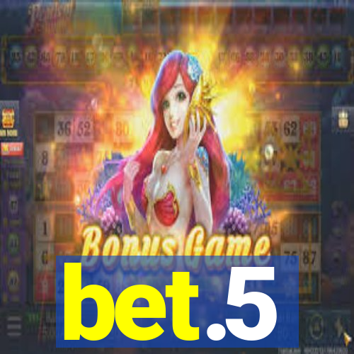 bet.5