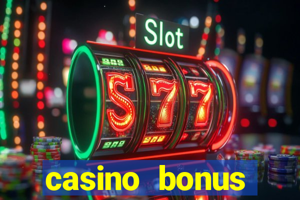 casino bonus hunting strategy