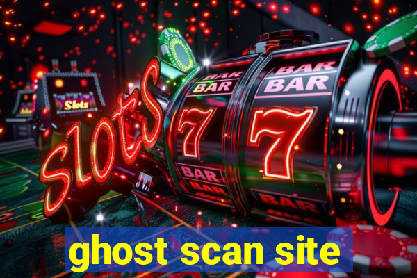 ghost scan site