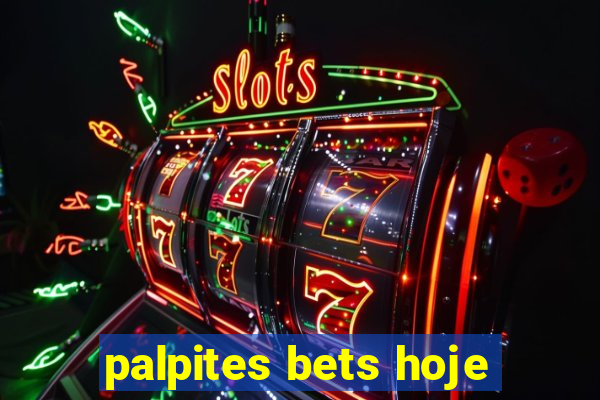 palpites bets hoje