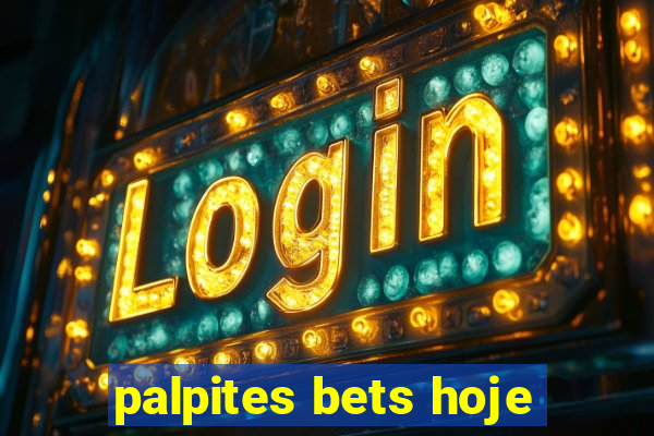 palpites bets hoje