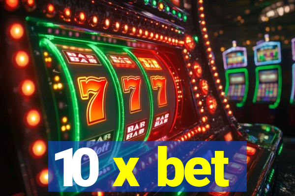 10 x bet