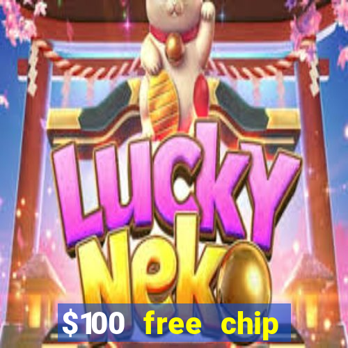 $100 free chip casino captain jack 2020