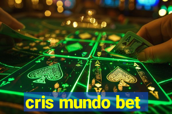 cris mundo bet