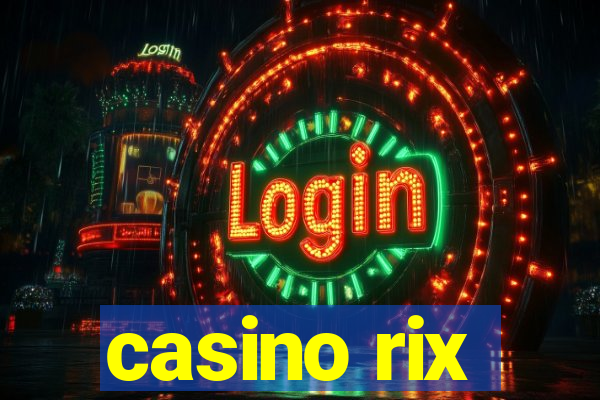 casino rix